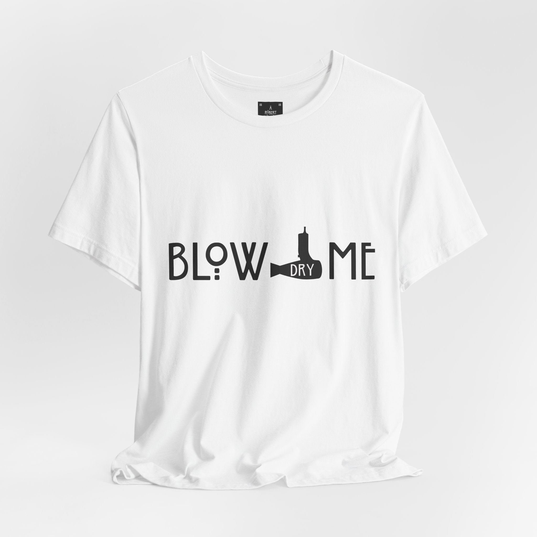 BLOW dry ME Tee- unisex