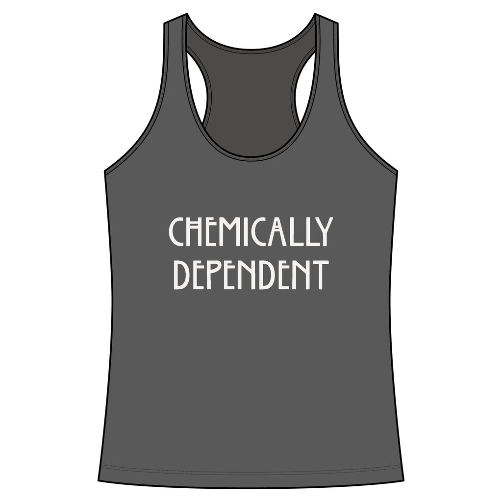 Chemically Dependent Racerback Tank Top
