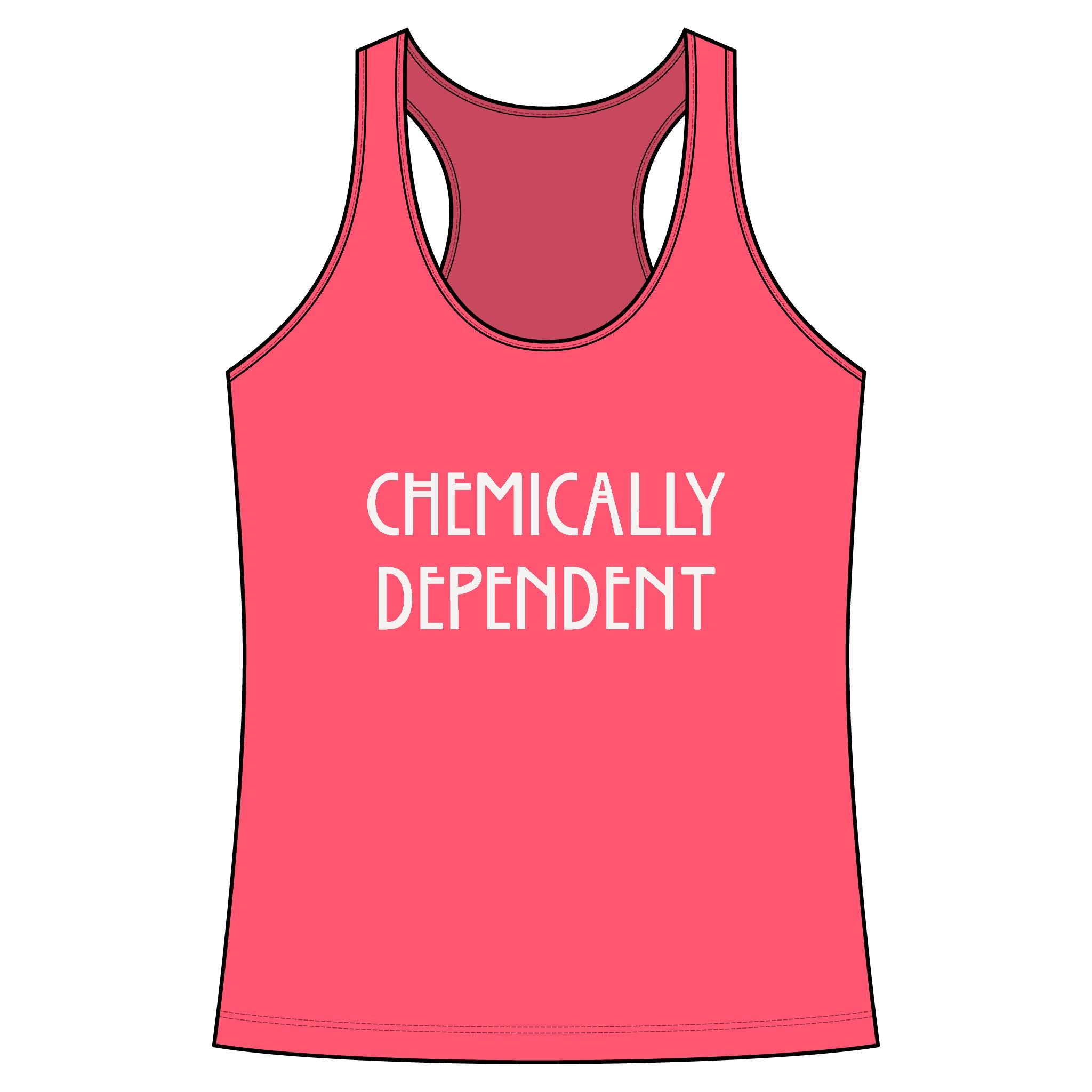 Chemically Dependent Racerback Tank Top