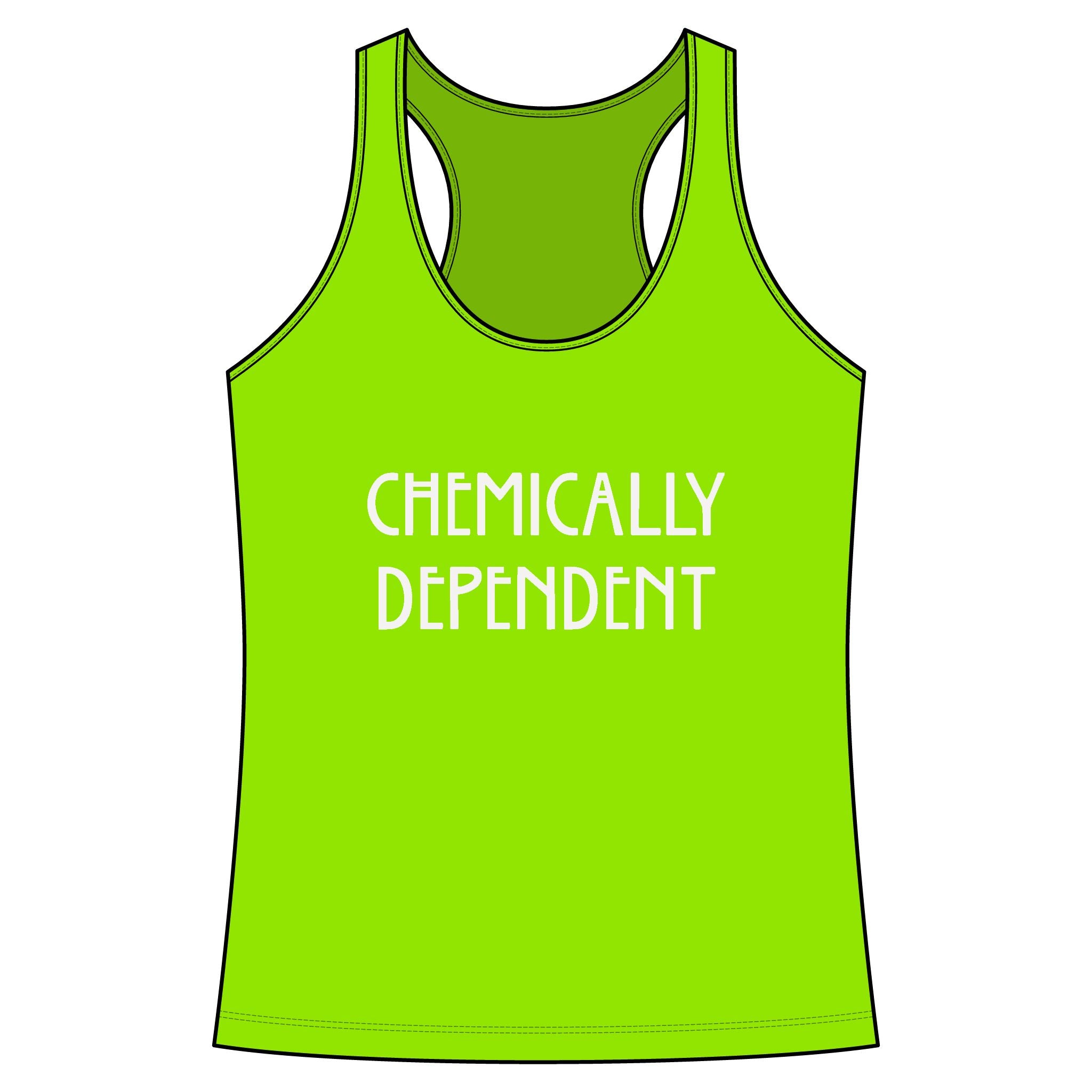 Chemically Dependent Racerback Tank Top