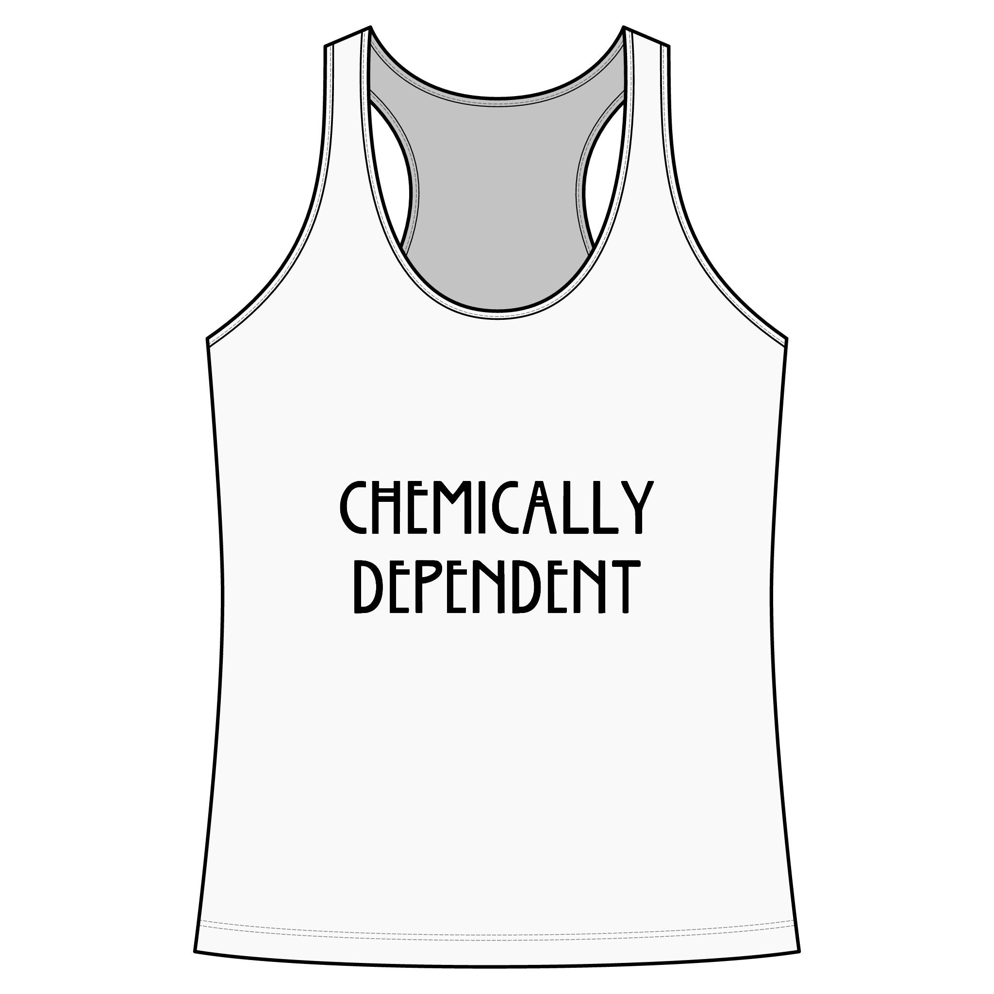Chemically Dependent Racerback Tank